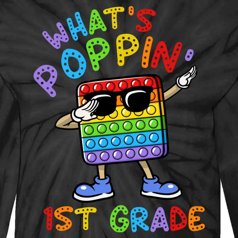 Whats Poppin 1st Grade Back To School Tie-Dye Long Sleeve Shirt