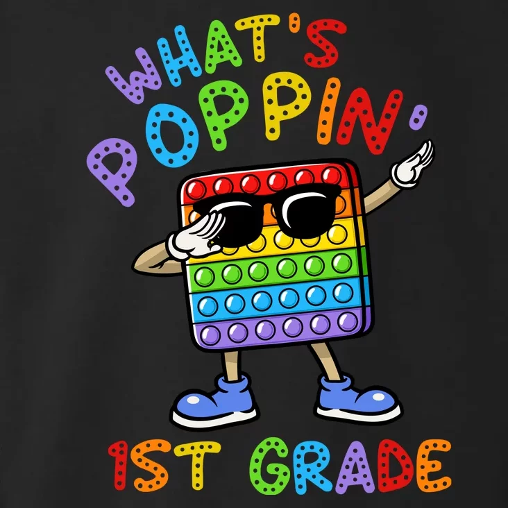 Whats Poppin 1st Grade Back To School Toddler Hoodie