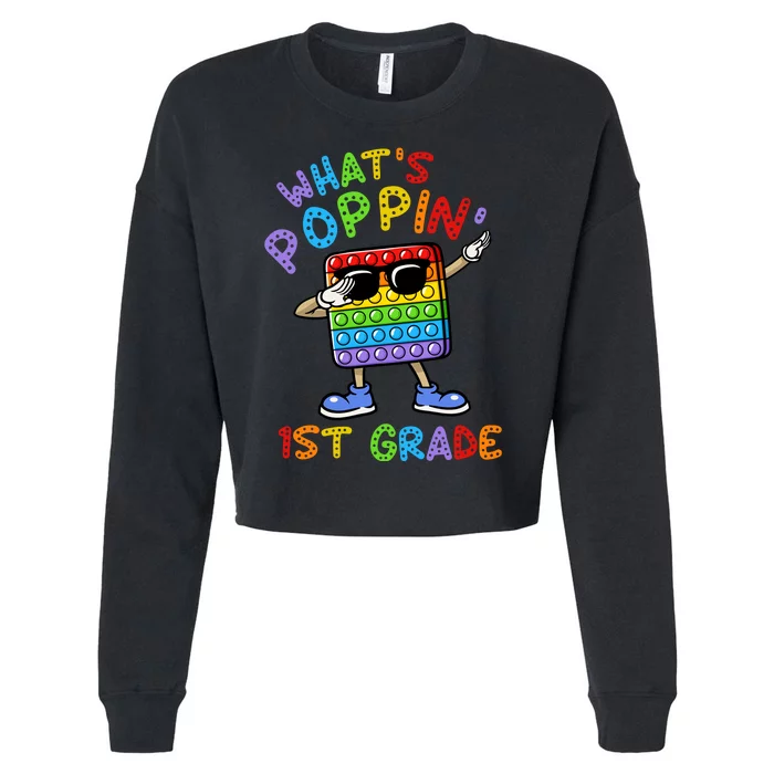 Whats Poppin 1st Grade Back To School Cropped Pullover Crew