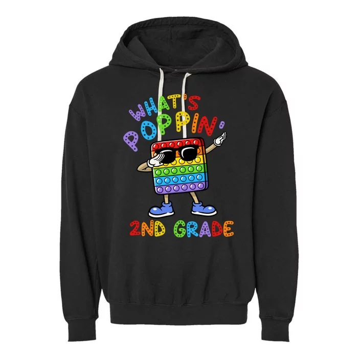 Whats Poppin 2nd Grade Back To School Garment-Dyed Fleece Hoodie