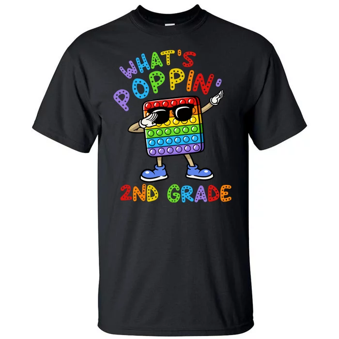 Whats Poppin 2nd Grade Back To School Tall T-Shirt