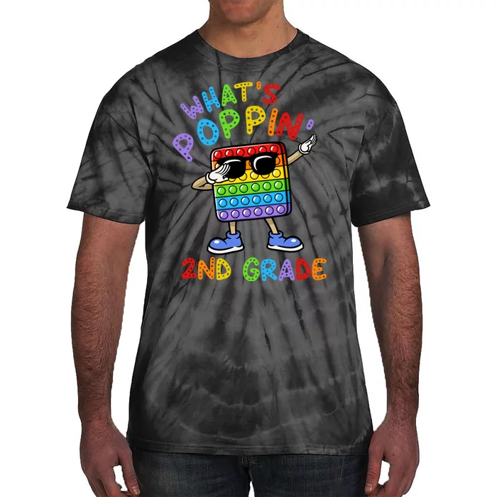 Whats Poppin 2nd Grade Back To School Tie-Dye T-Shirt