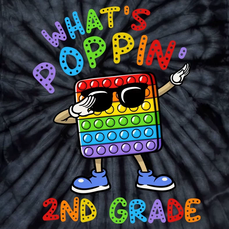 Whats Poppin 2nd Grade Back To School Tie-Dye T-Shirt