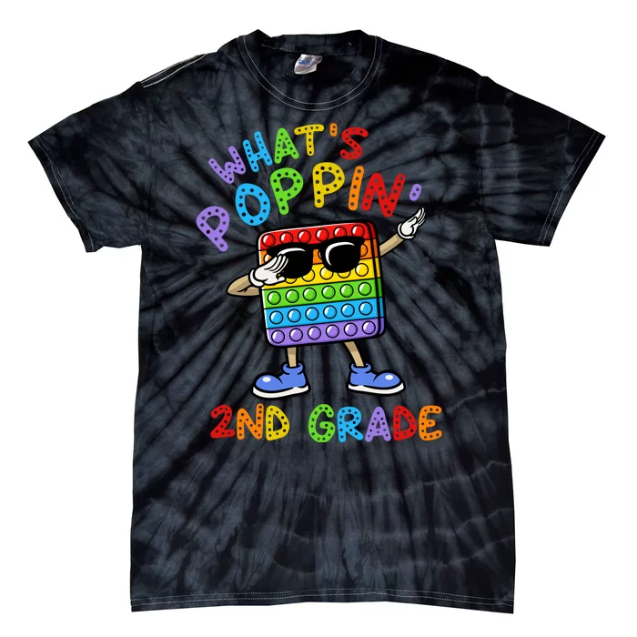 Whats Poppin 2nd Grade Back To School Tie-Dye T-Shirt