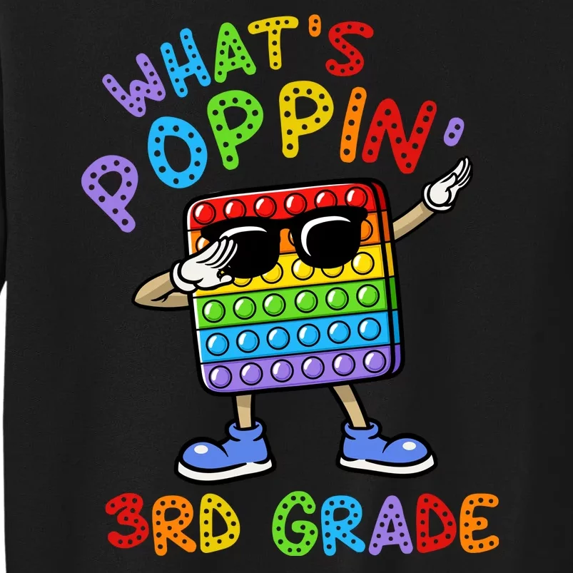 Whats Poppin 3rd Grade Back To School Tall Sweatshirt