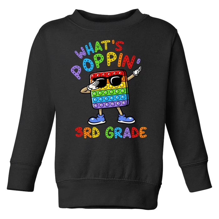 Whats Poppin 3rd Grade Back To School Toddler Sweatshirt