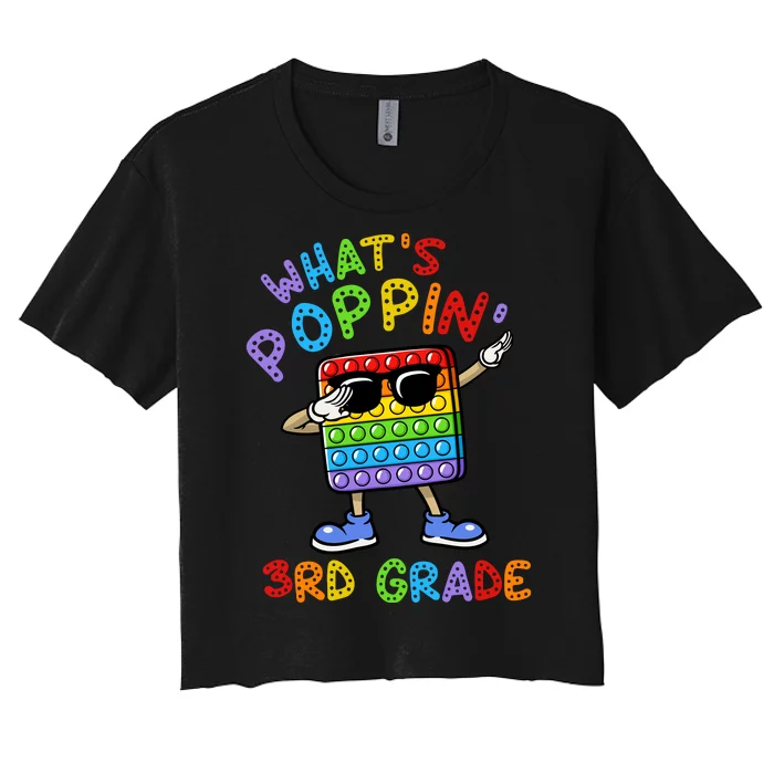 Whats Poppin 3rd Grade Back To School Women's Crop Top Tee