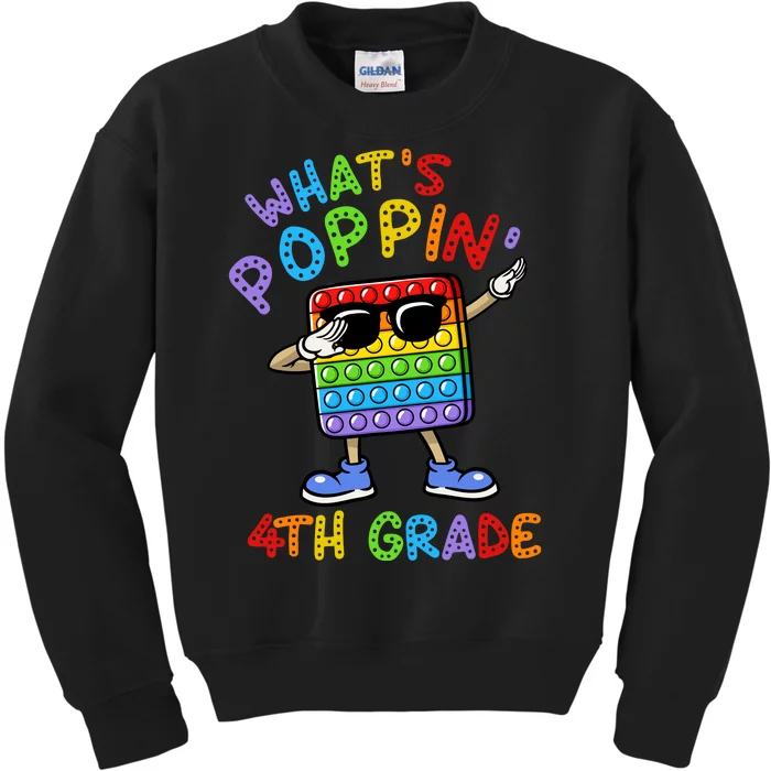 Whats Poppin 4th Grade Back To School Kids Sweatshirt