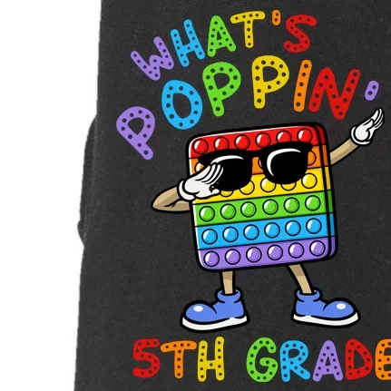 Whats Poppin 5th Grade Back To School Doggie 3-End Fleece Hoodie