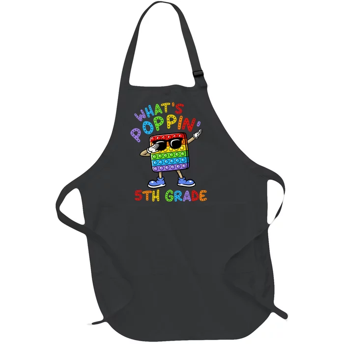 Whats Poppin 5th Grade Back To School Full-Length Apron With Pocket