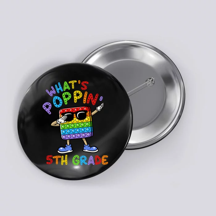 Whats Poppin 5th Grade Back To School Button