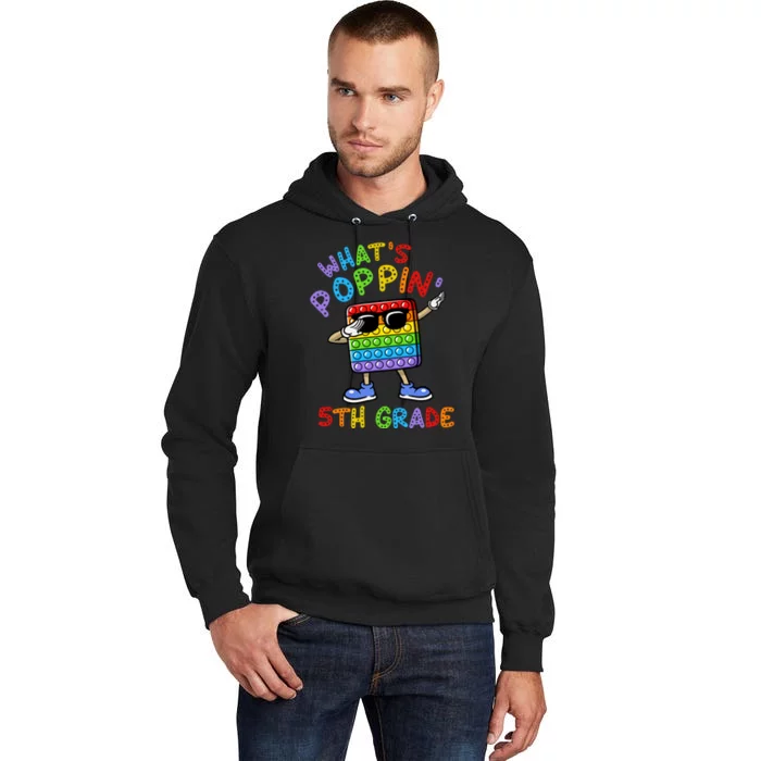 Whats Poppin 5th Grade Back To School Tall Hoodie