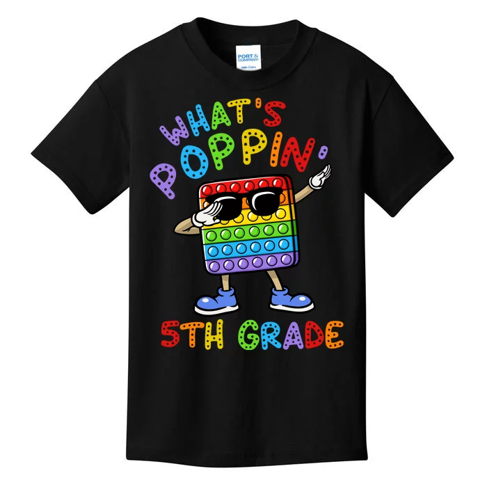 Whats Poppin 5th Grade Back To School Kids T-Shirt