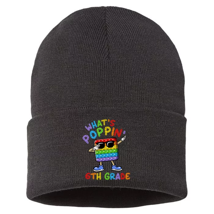 Whats Poppin 6th Grade Back To School Sustainable Knit Beanie