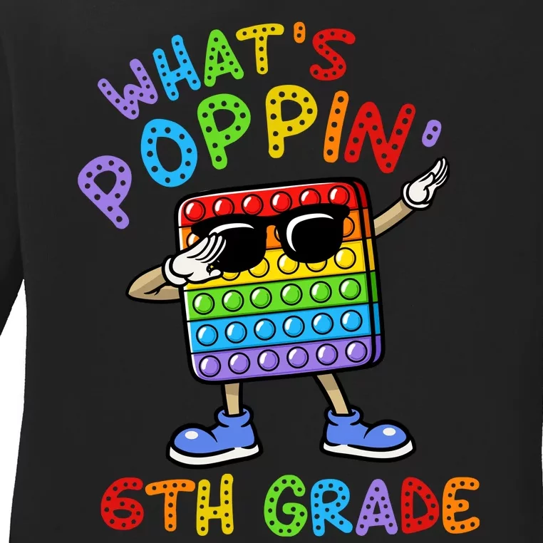 Whats Poppin 6th Grade Back To School Ladies Long Sleeve Shirt