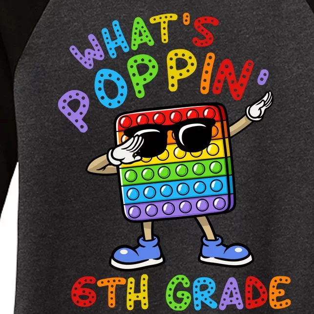 Whats Poppin 6th Grade Back To School Women's Tri-Blend 3/4-Sleeve Raglan Shirt