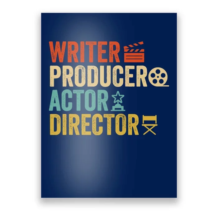 Writer Producer Actor Director Retro Film Filmmaking Poster