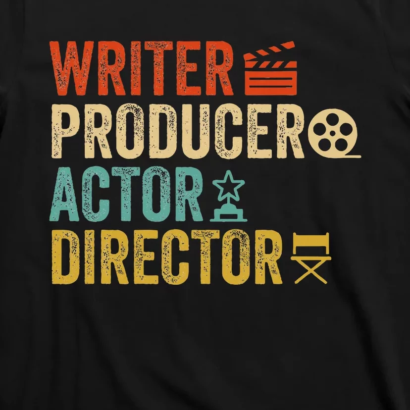 Writer Producer Actor Director Retro Film Filmmaking T-Shirt