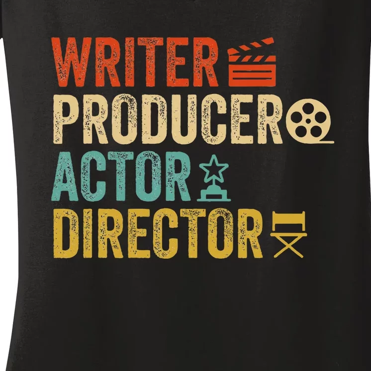 Writer Producer Actor Director Retro Film Filmmaking Women's V-Neck T-Shirt