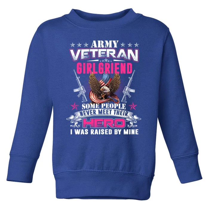 Wo Proud Army Friend I Raised My Heroes Army Veteran Gift Toddler Sweatshirt