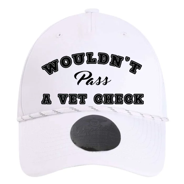 Wouldnt Pass A Vet Check Funny Saying Quote Performance The Dyno Cap