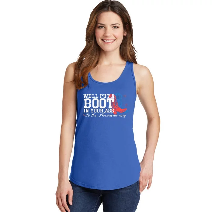 WeLl Put A Boot In Your Ass Western Cowgirl Ladies Essential Tank