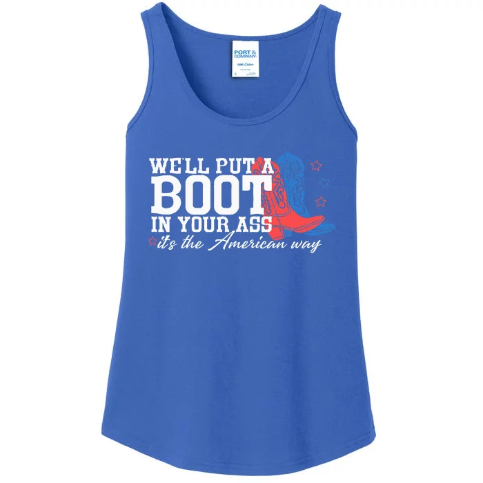 WeLl Put A Boot In Your Ass Western Cowgirl Ladies Essential Tank