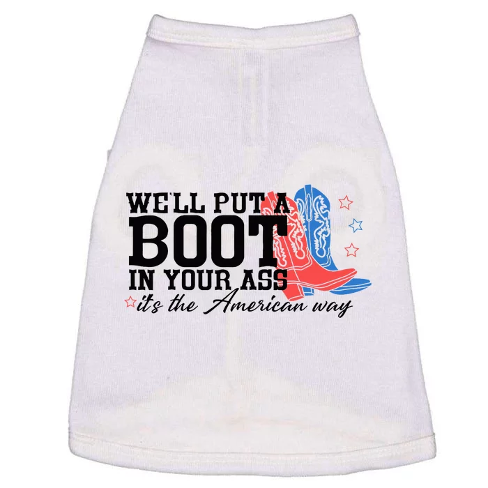 WeLl Put A Boot In Your Ass Western Cowgirl Doggie Tank