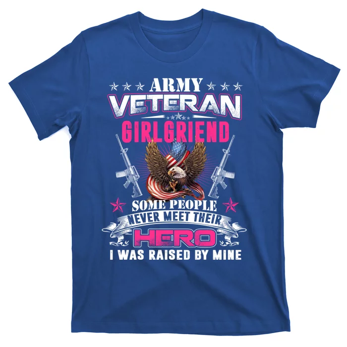 Wo Proud Army Friend I Raised My Heroes Army Veteran Funny Gift T-Shirt