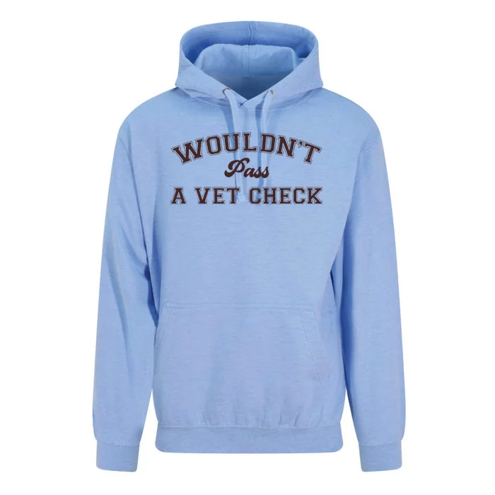 WouldnT Pass A Vet Check Unisex Surf Hoodie