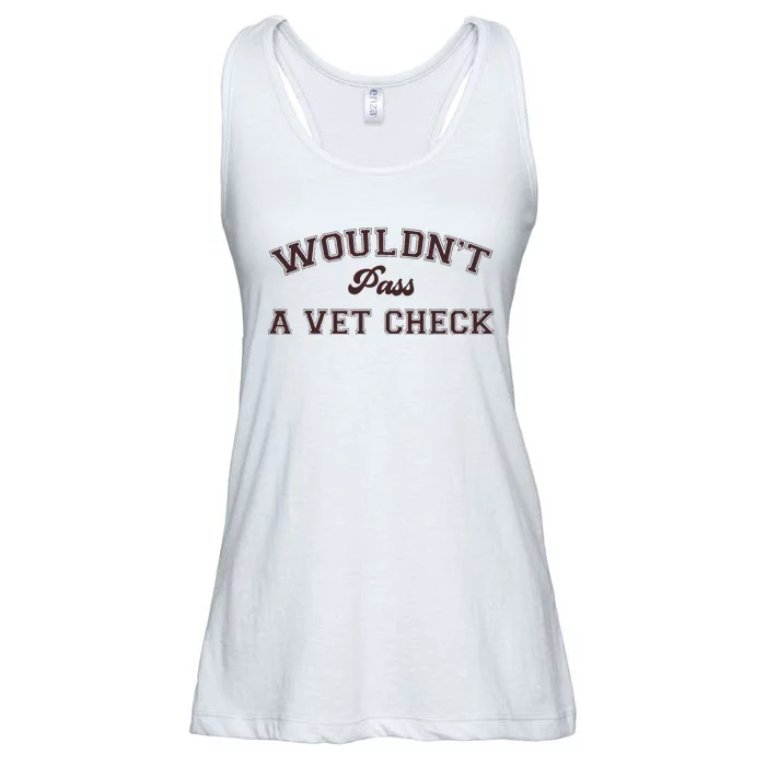 WouldnT Pass A Vet Check Ladies Essential Flowy Tank