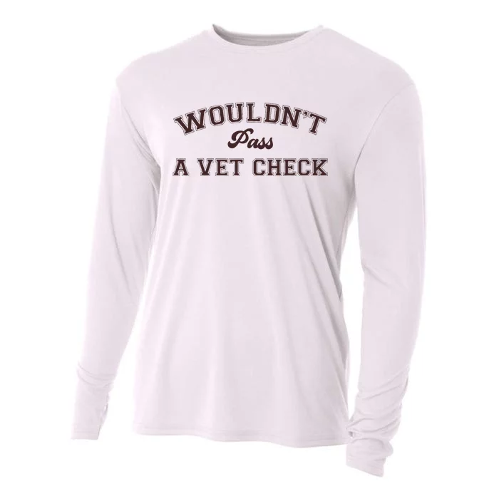 WouldnT Pass A Vet Check Cooling Performance Long Sleeve Crew