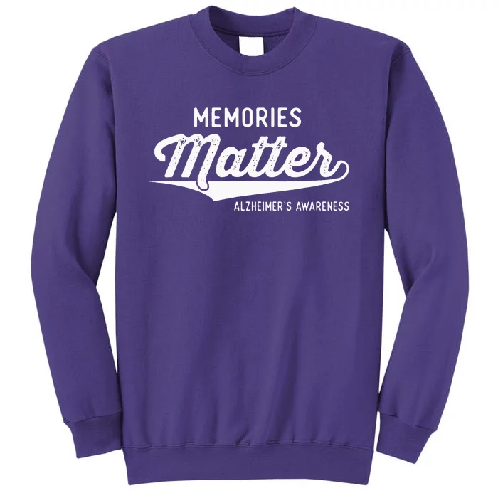 Wear Purple Alzheimer's Awareness Gifts Memories Matter Gift Sweatshirt