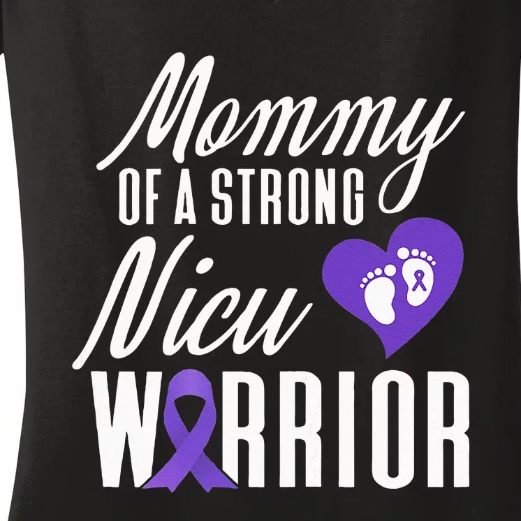 Womens Prematurity Awareness Mommy Nicu Warrior Preemie Dad Women's V-Neck T-Shirt