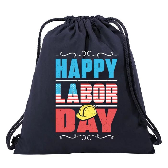 Worker Patriotic American Flag Labor Laborer Happy Labor Day Gift Drawstring Bag