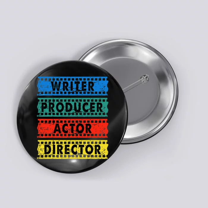 Writer Producer Actor Director Movie Filmmaker Filmmaking Button