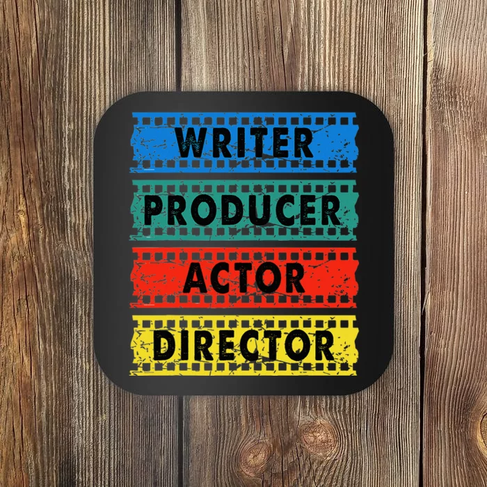 Writer Producer Actor Director Movie Filmmaker Filmmaking Coaster