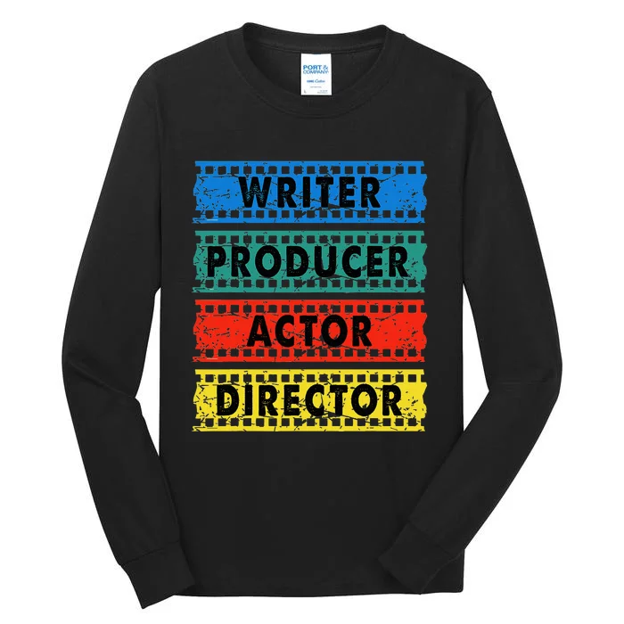 Writer Producer Actor Director Movie Filmmaker Filmmaking Tall Long Sleeve T-Shirt