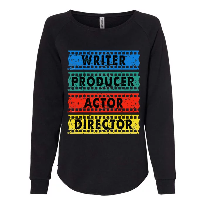 Writer Producer Actor Director Movie Filmmaker Filmmaking Womens California Wash Sweatshirt