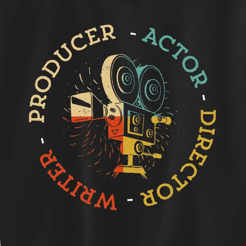 Writer Producer Actor Director Funny Film Theatre Filmmaker Kids Sweatshirt