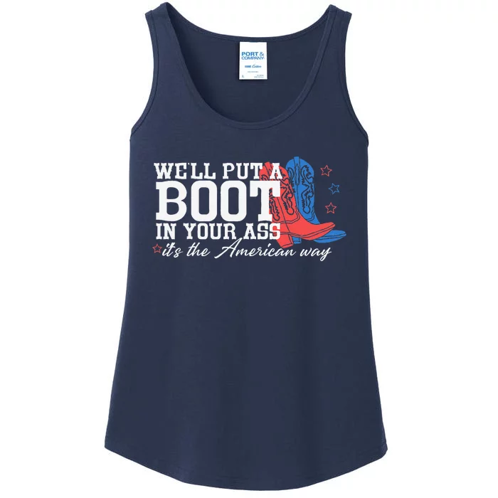 WeLl Put A Boot In Your Ass Western Cow 4th Of July Ladies Essential Tank