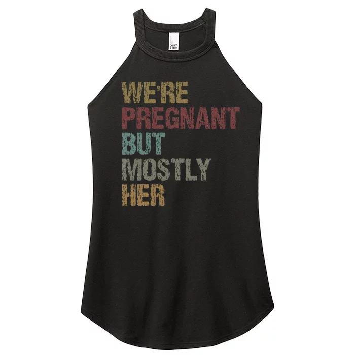 WeRe Pregnant But Mostly Her Women’s Perfect Tri Rocker Tank