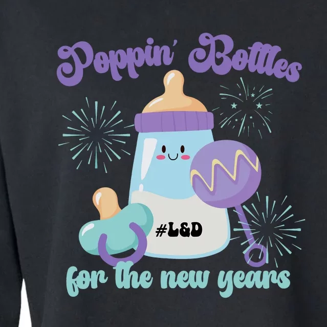 Wo Poppin Bottles For New Years Labor And Delivery Nurse Cropped Pullover Crew