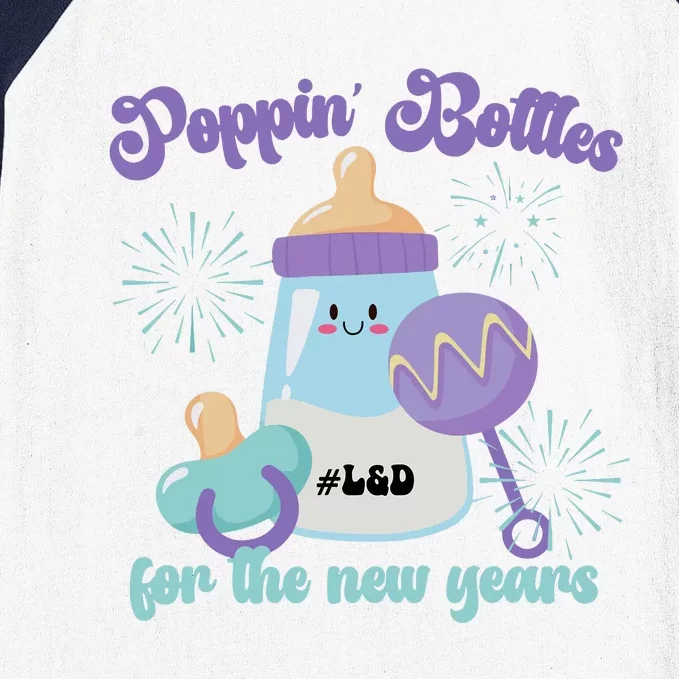 Wo Poppin Bottles For New Years Labor And Delivery Nurse Baseball Sleeve Shirt