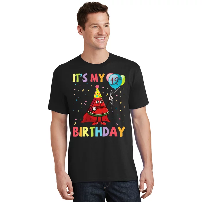 Watermelon Play Balloons It's My 12th Birthday Happy Me You T-Shirt