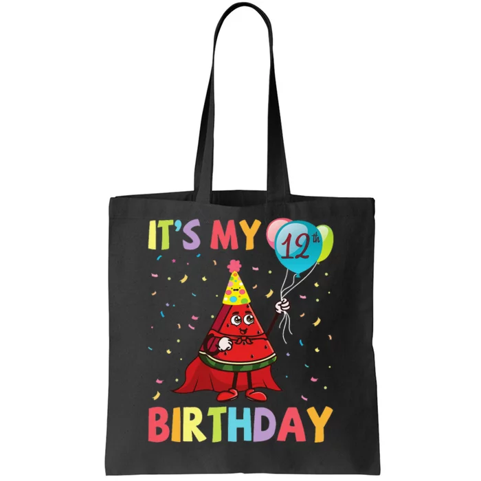 Watermelon Play Balloons It's My 12th Birthday Happy Me You Tote Bag