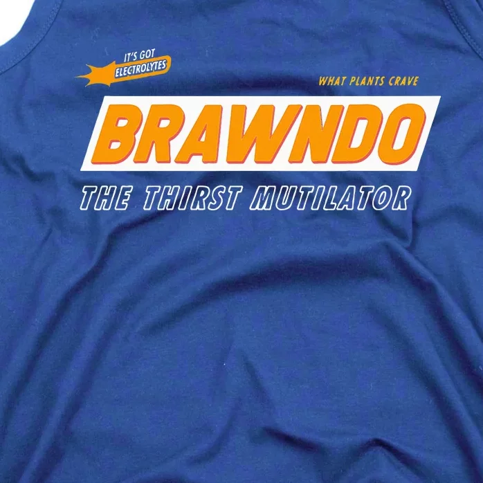 What Plants Crave Brawndo Tank Top