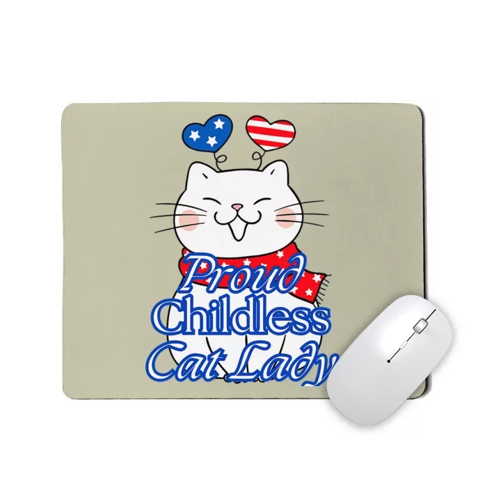 Women Proud Childless Cat Lady Patriotic Cute Kitty Gift Mousepad