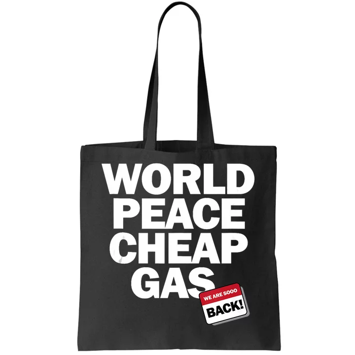 World Peace Cheap Gas Funny Trump Vance 2024 Election Tote Bag