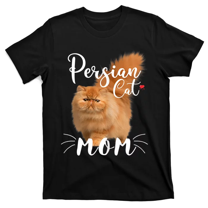 Womens Persian Cat Mom Female Cat Owner Persian Kitty T-Shirt